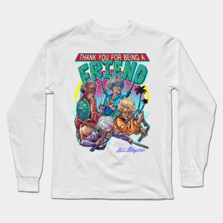 Thank You For Being A Friend Long Sleeve T-Shirt